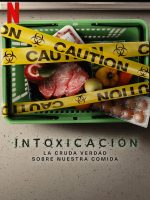 Đầu độc: Sự thật bẩn thỉu về thực phẩm