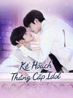 Bump Up Business: Kế Hoạch Thăng Cấp Idol