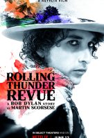 Rolling Thunder Revue: Câu chuyện của Bob Dylan kể bởi Martin Scorsese