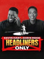 Kevin Hart & Chris Rock: Chỉ diễn chính
