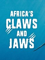 Africa’s Claws and Jaws