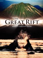The Great Rift: Africa’s Wild Heart