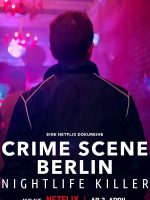 Hiện trường vụ án Berlin: Kẻ sát nhân về đêm