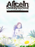 Alice in Deadly School