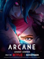 Arcane: Liên Minh Huyền Thoại (Phần 2)