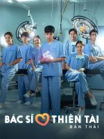 Bác Sĩ Thiên Tài (Bản Thái)