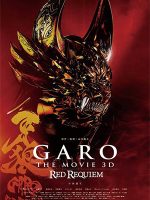 Garo: Cầu Hồn – Red Requiem