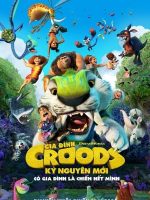 Gia Đình Croods: Kỷ Nguyên Mới