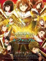 Hibike! Euphonium Movie 3: Chikai no Finale