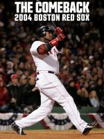 Màn lội ngược dòng: 2004 Boston Red Sox